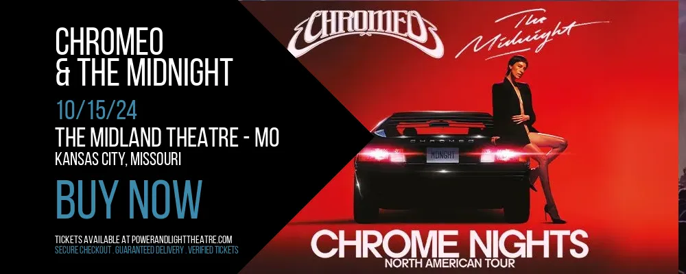 Chromeo & The Midnight at The Midland Theatre - MO